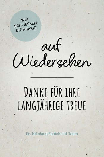 Praxis Dr. Fabich schließt